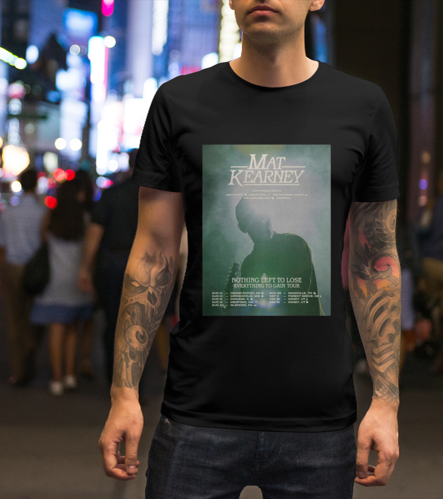 Mat Kearney Nothing Left To Lose Everything To Gain Tour August September 2026 T-Shirt