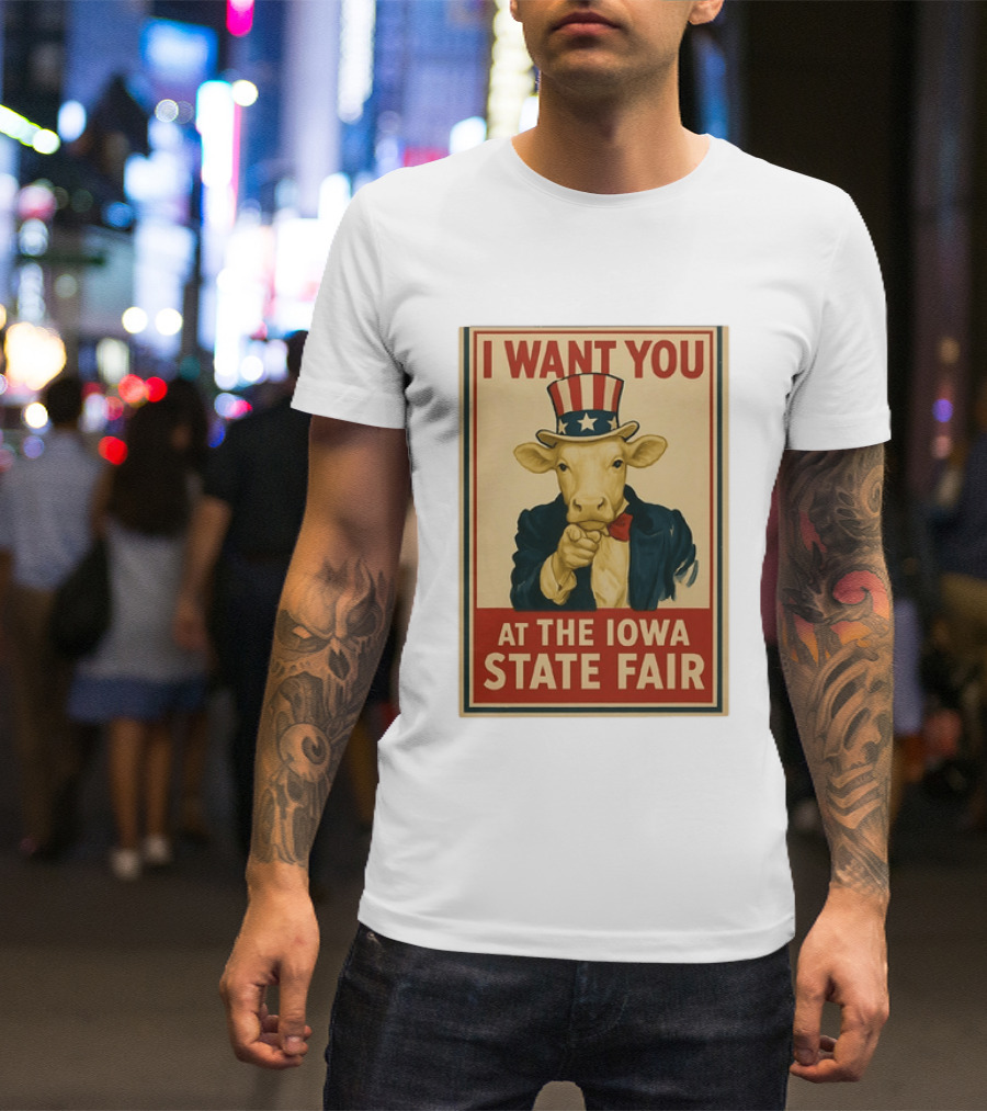 I Want You Cow At The Iowa State Fair Uncle Sam Hat T-Shirt