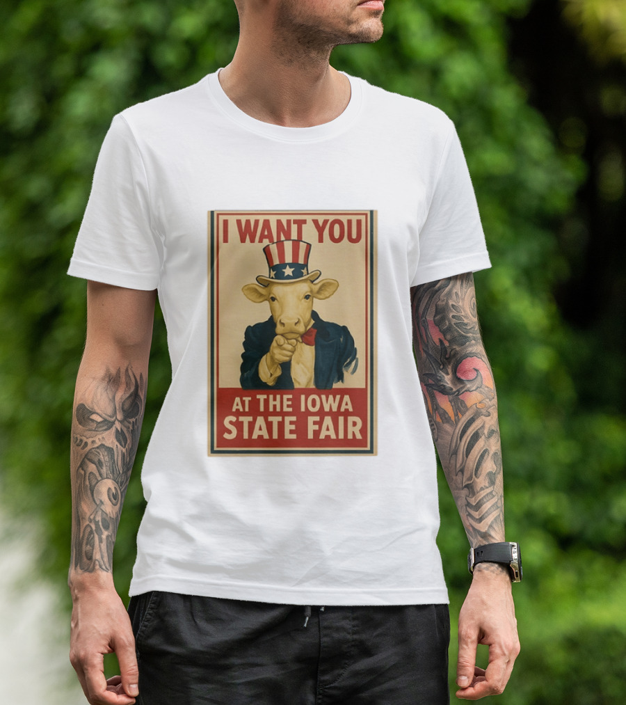 I Want You Cow At The Iowa State Fair Uncle Sam Hat T-Shirt