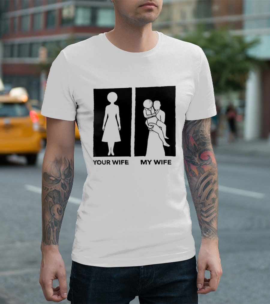 Your Wife My Wife Silhouette Humor T-Shirt