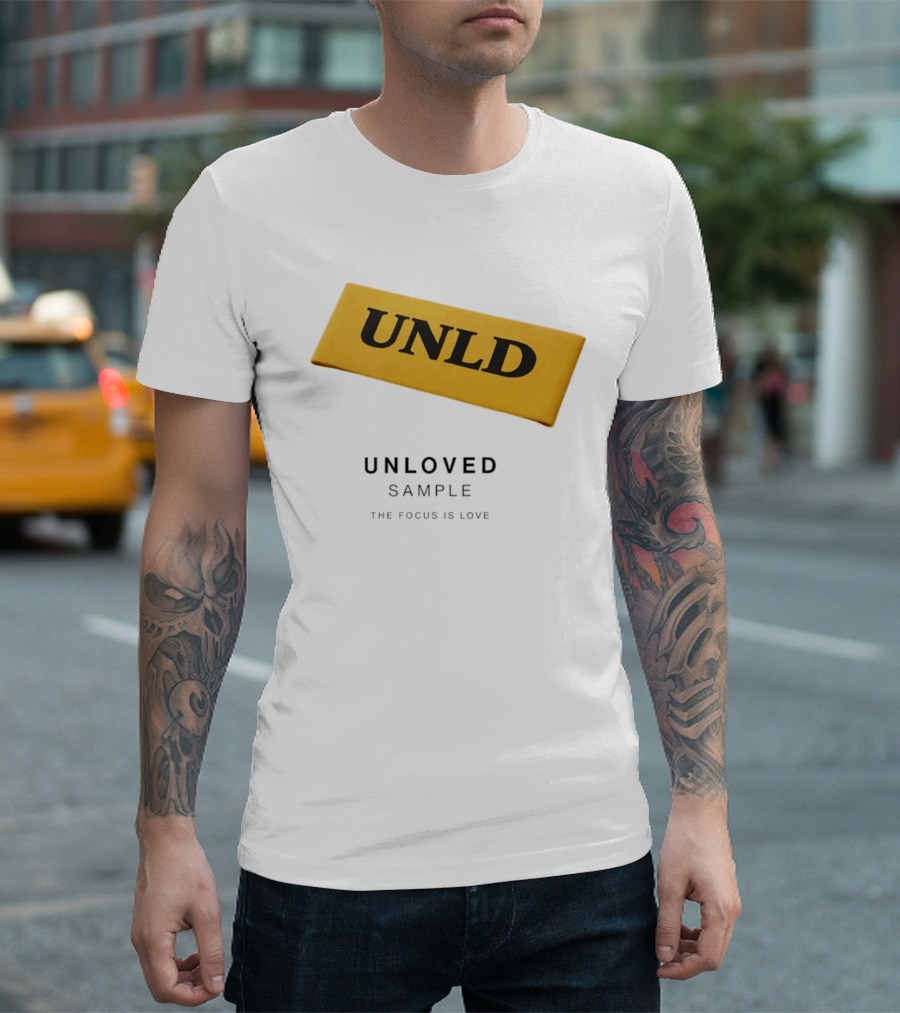 UNLD Unloved Sample The Focus Is Love T-Shirt