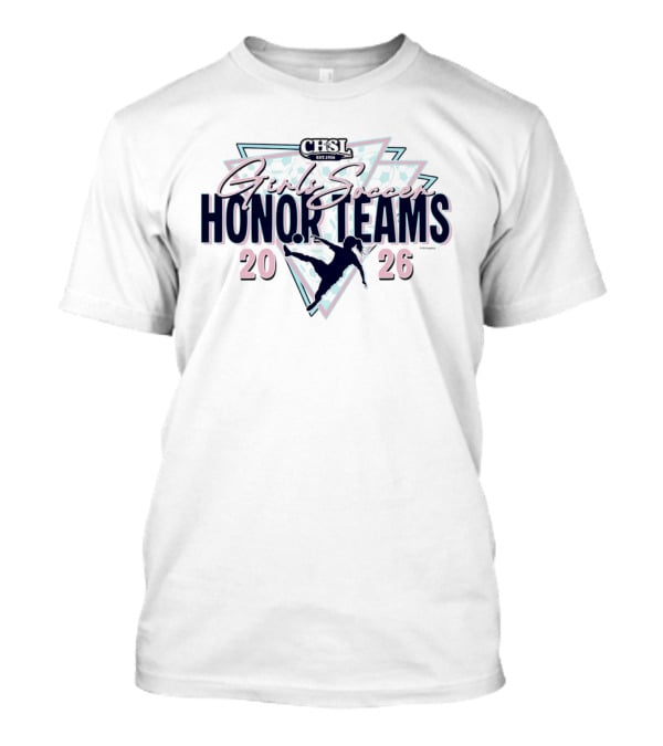 CHSL 2026 Girls Soccer Honor Teams T-Shirt