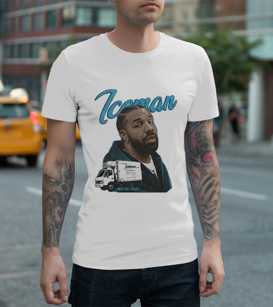 Iceman What Did I Orley Drake New Song Truck T-Shirt