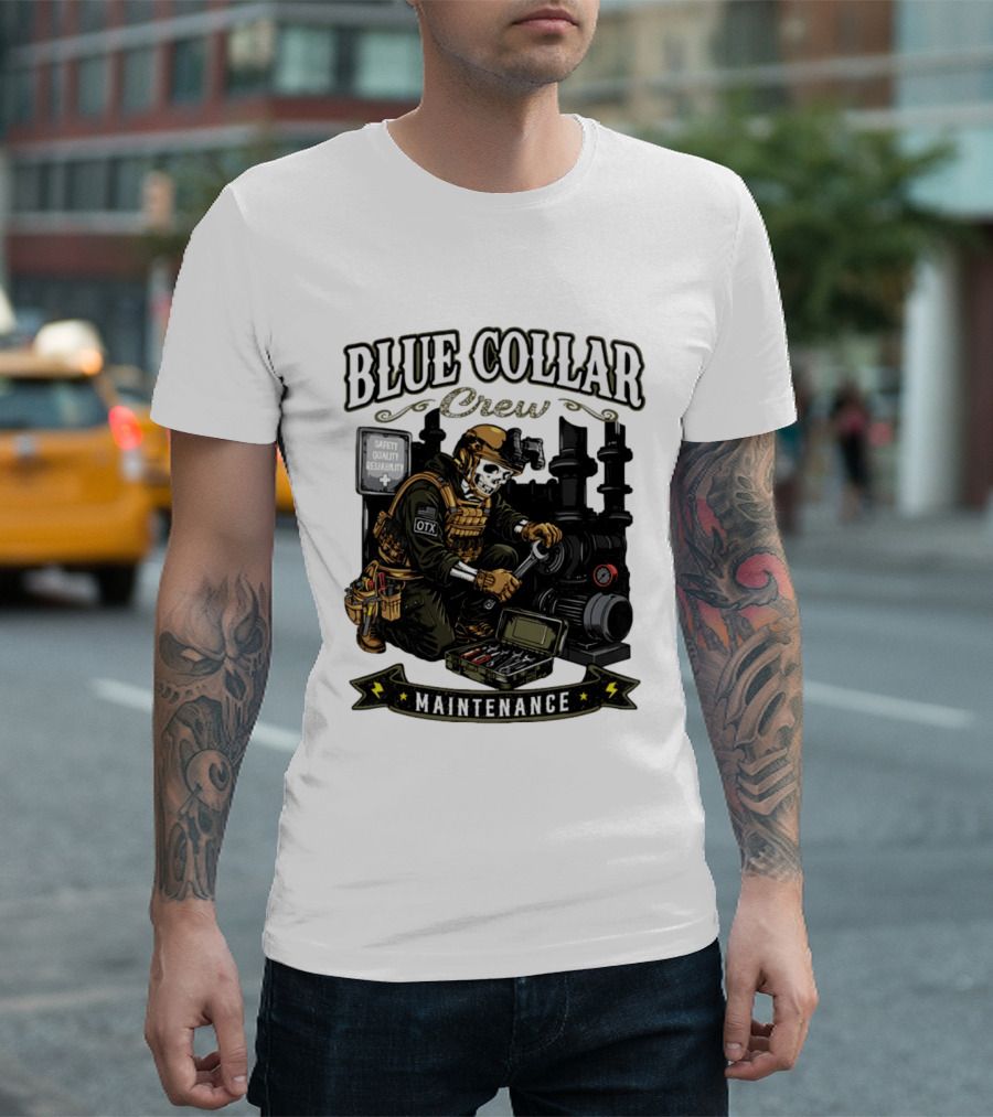 Blue Collar Crew Maintenance Skeleton Safety Quality Reliability T-Shirt