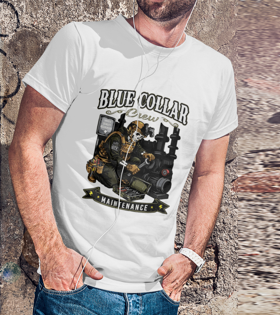 Blue Collar Crew Maintenance Skeleton Safety Quality Reliability T-Shirt