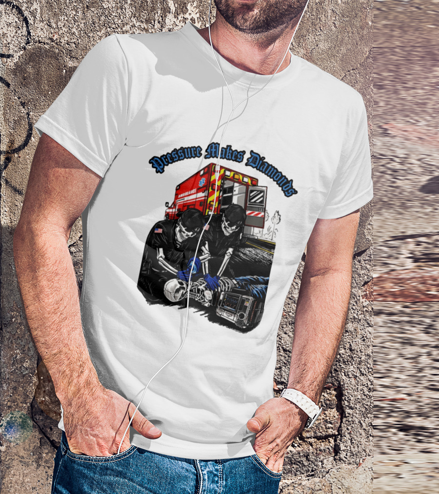 Pressure Makes Diamonds Skeleton Paramedics Ambulance Scene T-Shirt