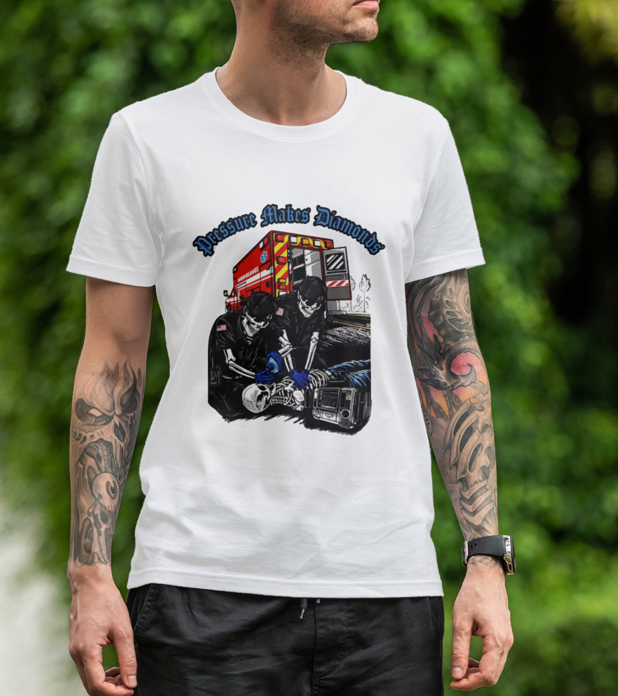 Pressure Makes Diamonds Skeleton Paramedics Ambulance Scene T-Shirt