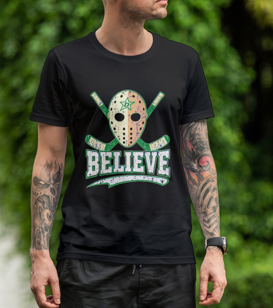 Dallas Stars Believe Hockey Mask Crossed Sticks T-Shirt