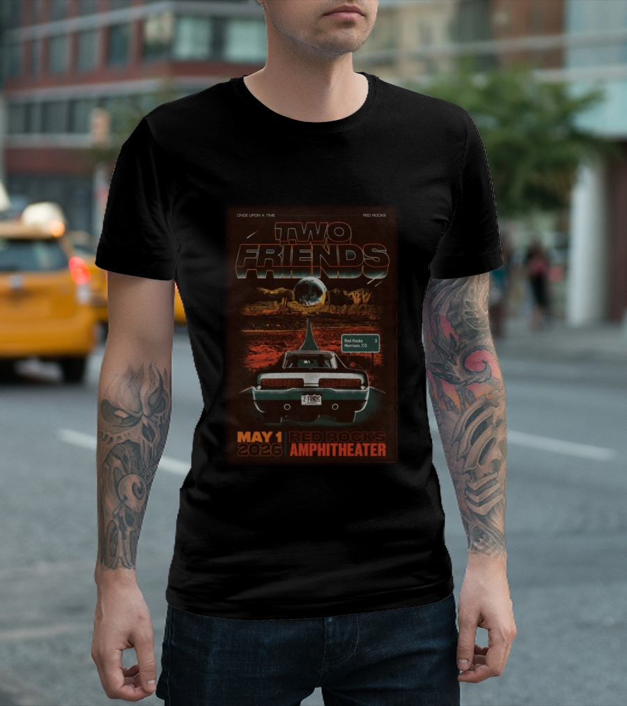 Two Friends Once Upon A Time Red Rocks Amphitheater May 1 2026 Morrison CO Retro Car T-Shirt