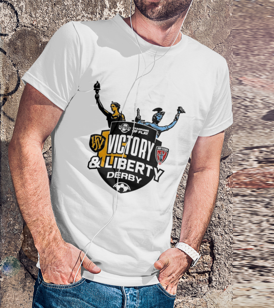 Victory And Liberty Derby Fort Wayne FC Indy Eleven Champions Of Play T-Shirt