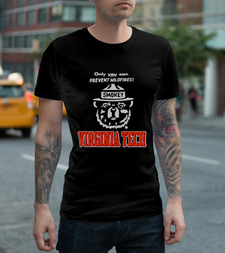 Only You Can Prevent Wildfires Smokey Bear Virginia Tech T-Shirt