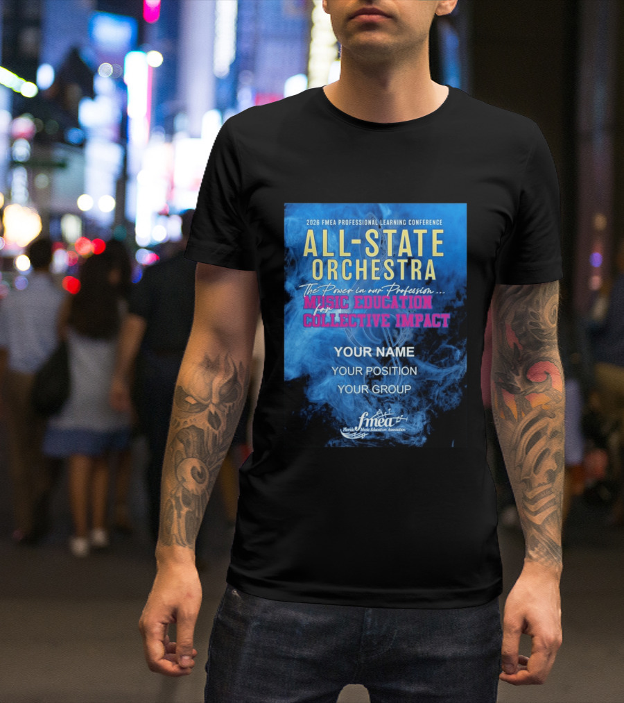 2026 FMEA Professional Learning Conference All State Orchestra Music Education For Collective Impact T-Shirt
