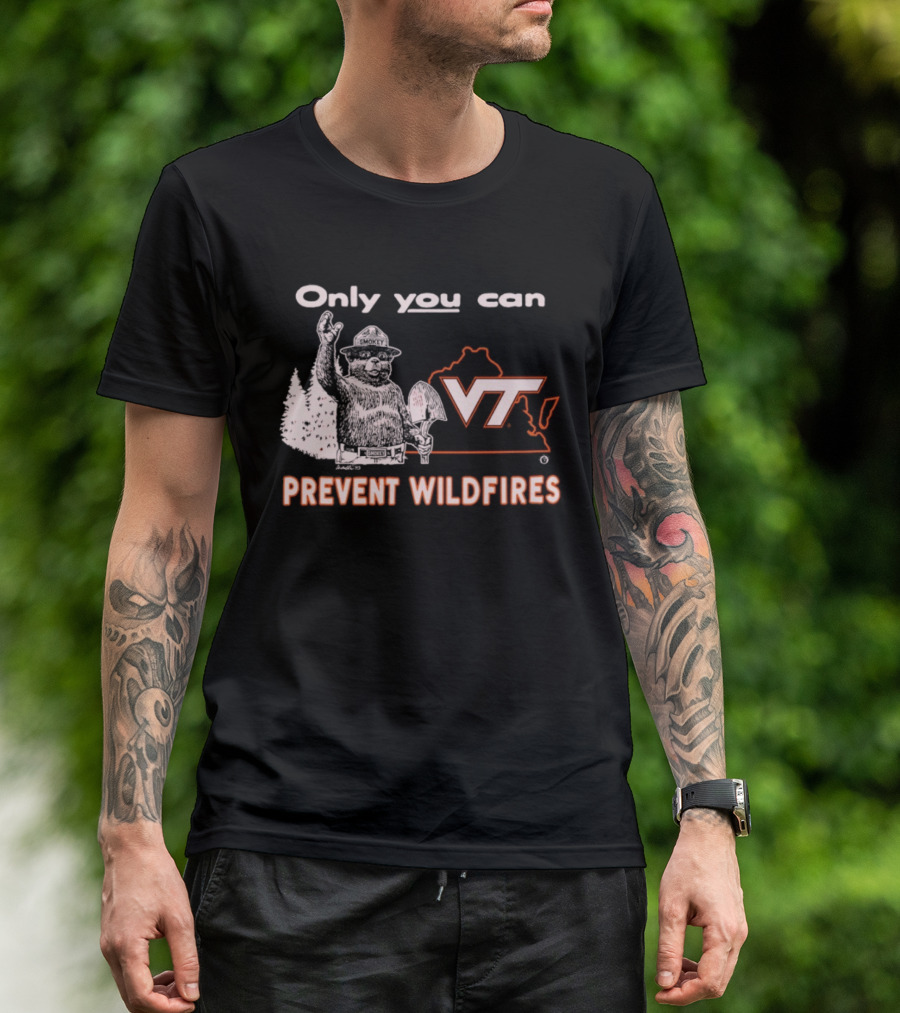 Only You Can Prevent Wildfires Smokey VT Virginia Tech T-Shirt