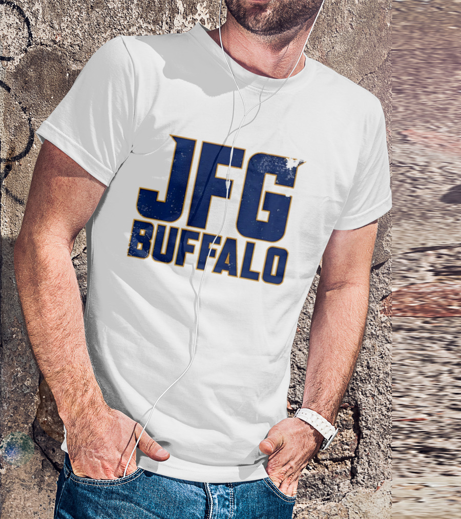 Buffalo Sabres JFG Just Fcking Go Sports Fan T-Shirt