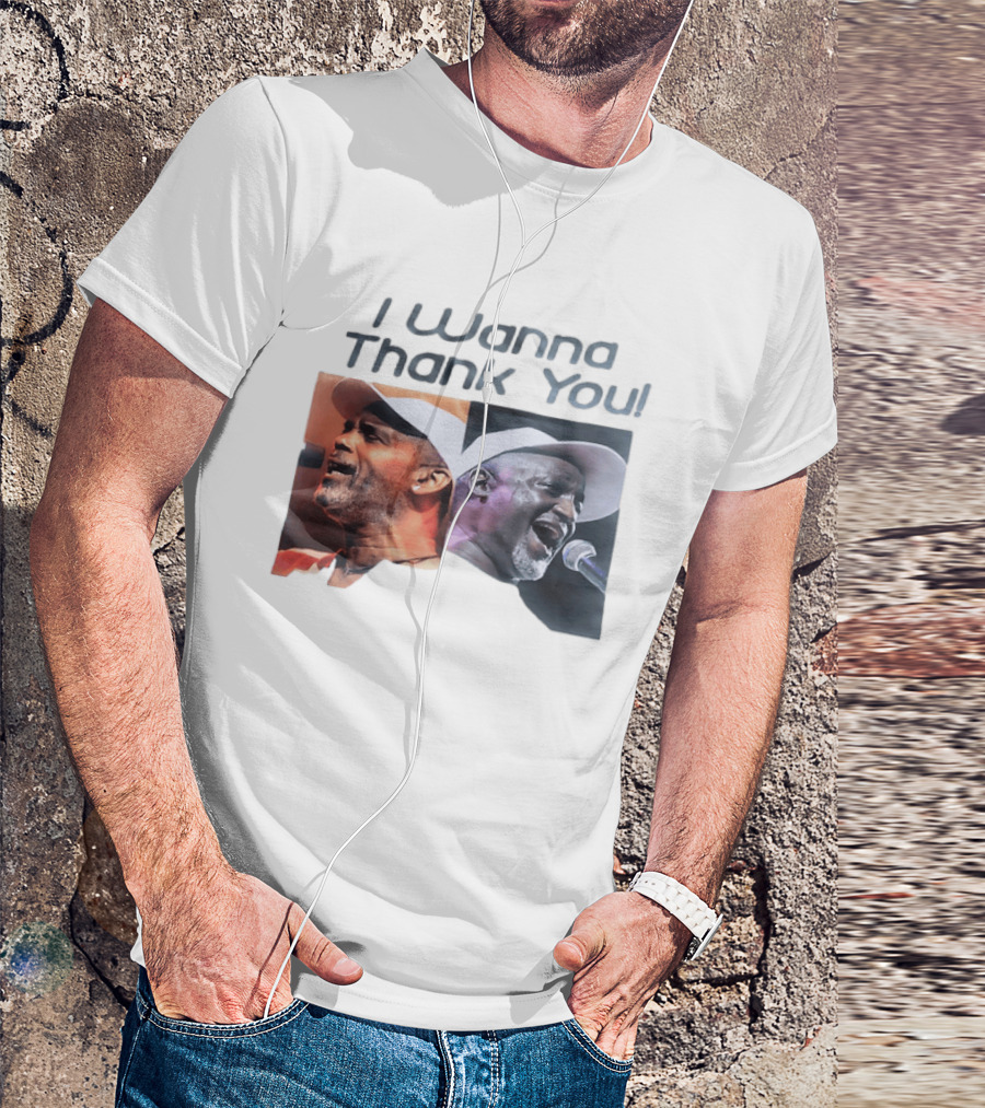 I Wanna Thank You Frankie Beverly Soul Music Legend Live Performance T-Shirt