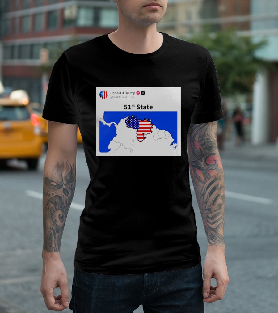 Donald J. Trump 51st State Map With American Flag On Venezuela T-Shirt