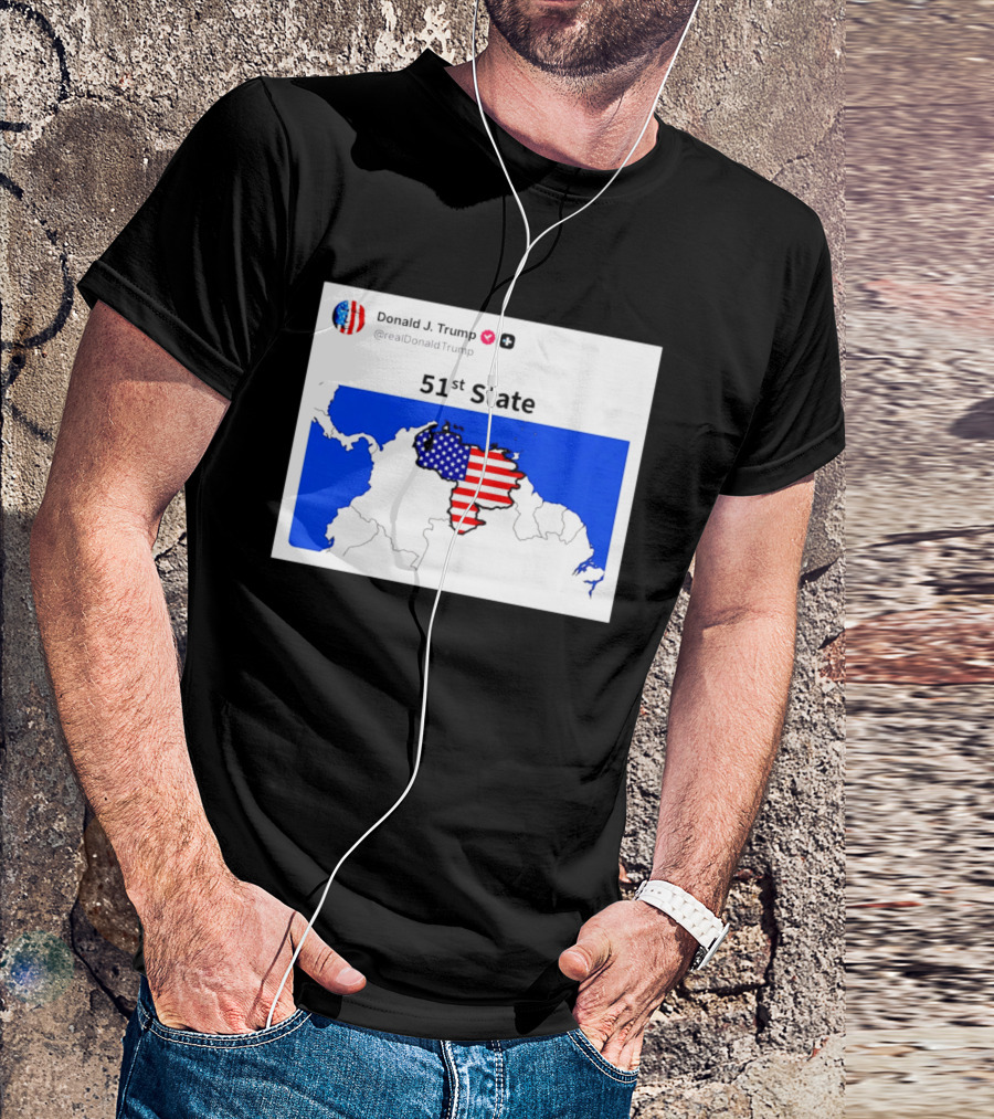 Donald J. Trump 51st State Map With American Flag On Venezuela T-Shirt