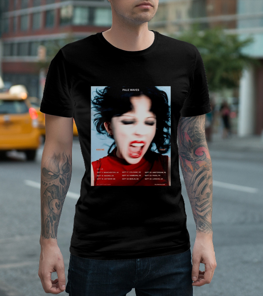 Pale Waves Kiss Me Tour 2026 EU UK Dates September Manchester Madrid Antwerp Cologne Hamburg Berlin Amsterdam Paris London T-Shirt