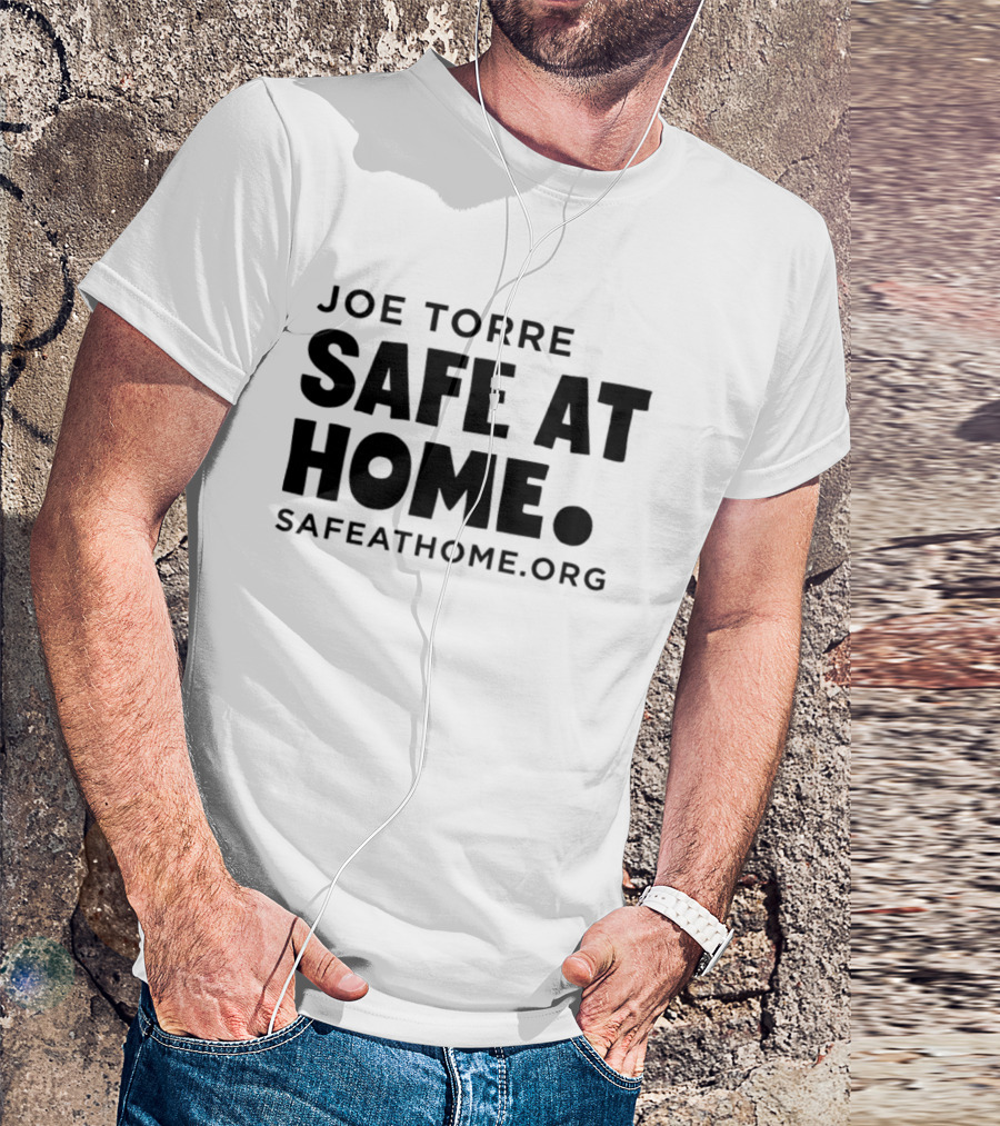 Joe Torre Safe At Home SafeAtHome.org T-Shirt