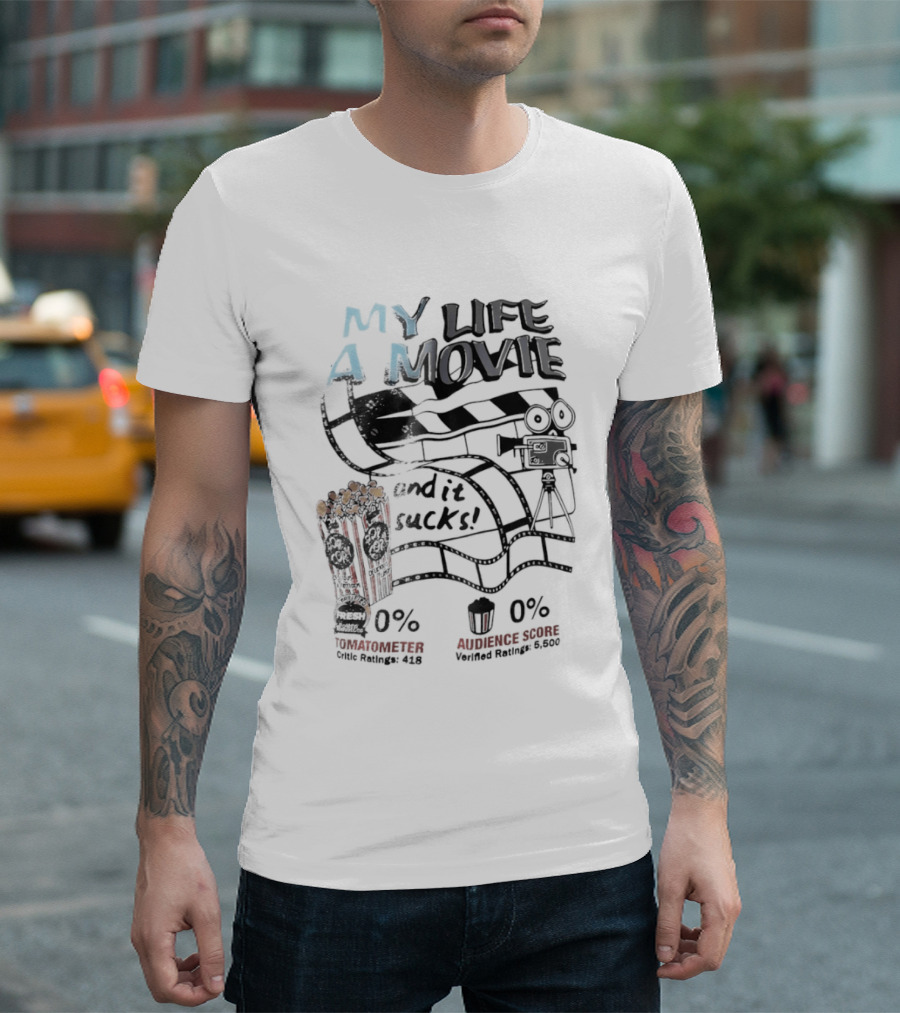 My Life A Movie And It Sucks Rotten Audience Popcorn 0% T-Shirt