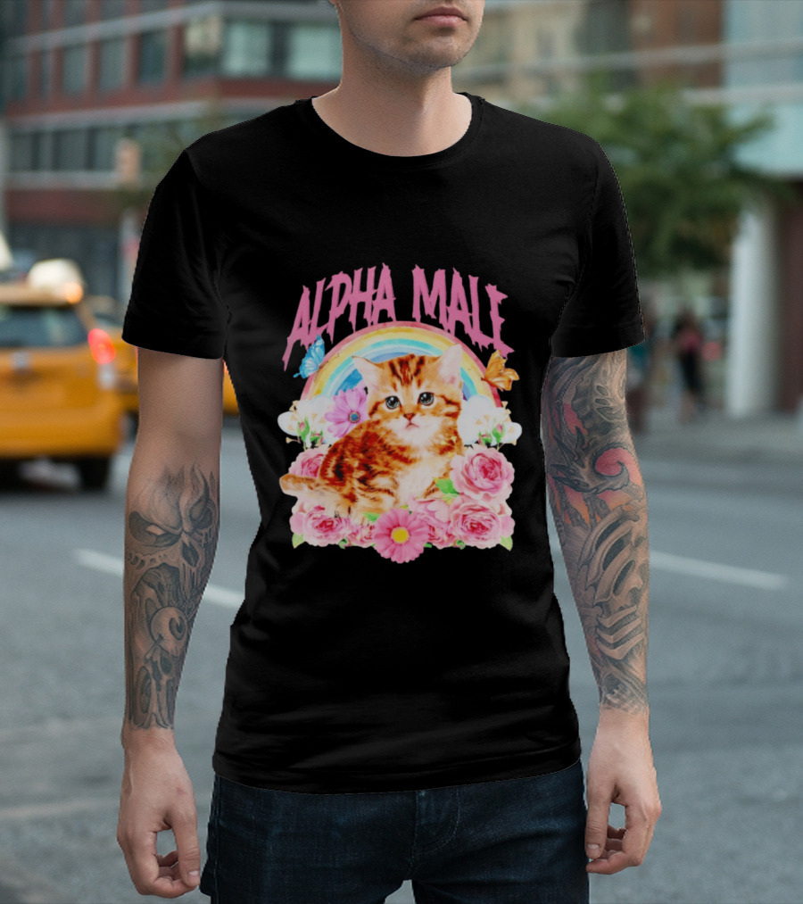 Alpha Male Kitten Rainbow Butterfly Floral Roses T-Shirt