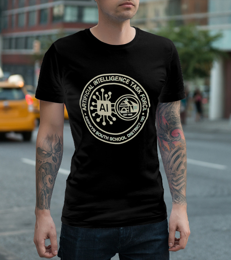 Artificial Intelligence Task Force Berwyn South School District 100 AI Initiative T-Shirt