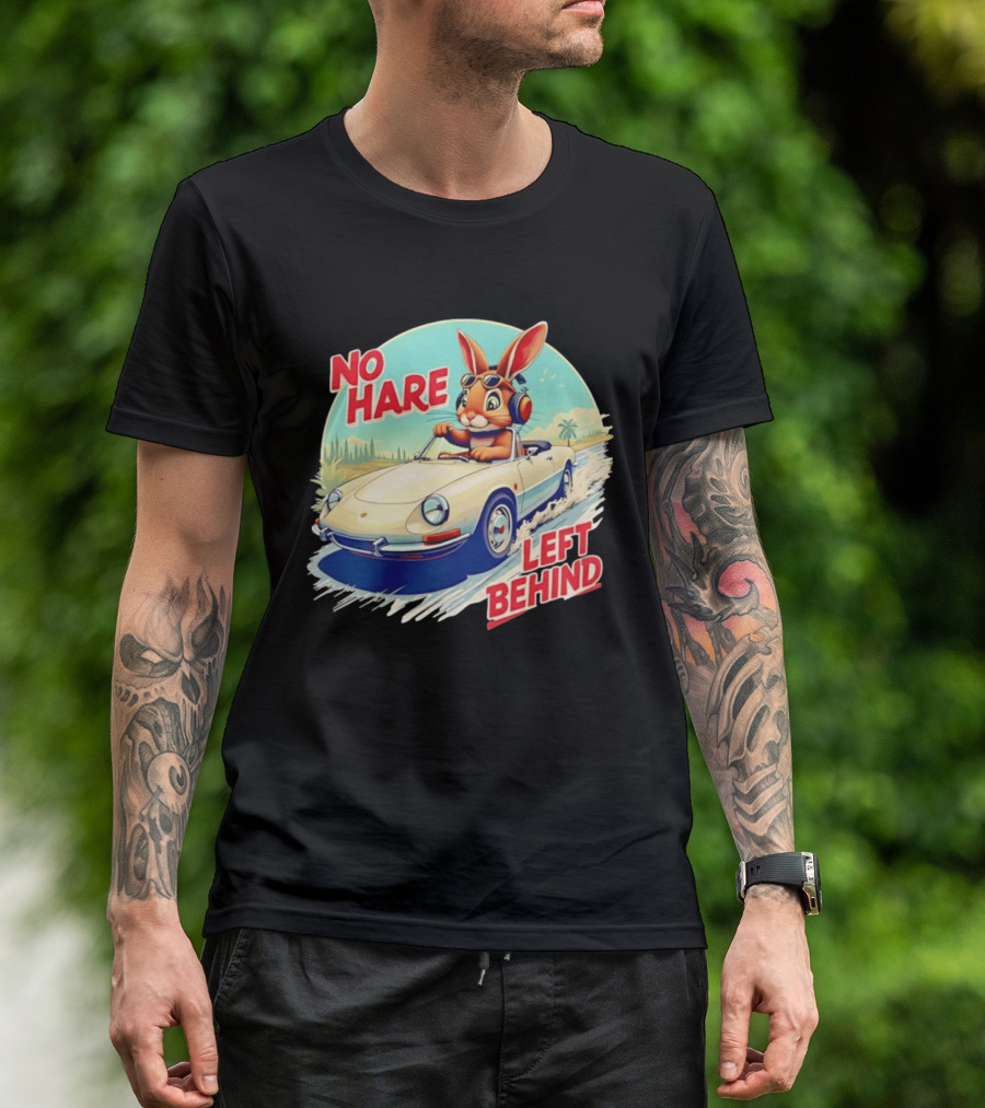 No Hare Left Behind Rabbit Wearing Headphones Driving Convertible Car T-Shirt