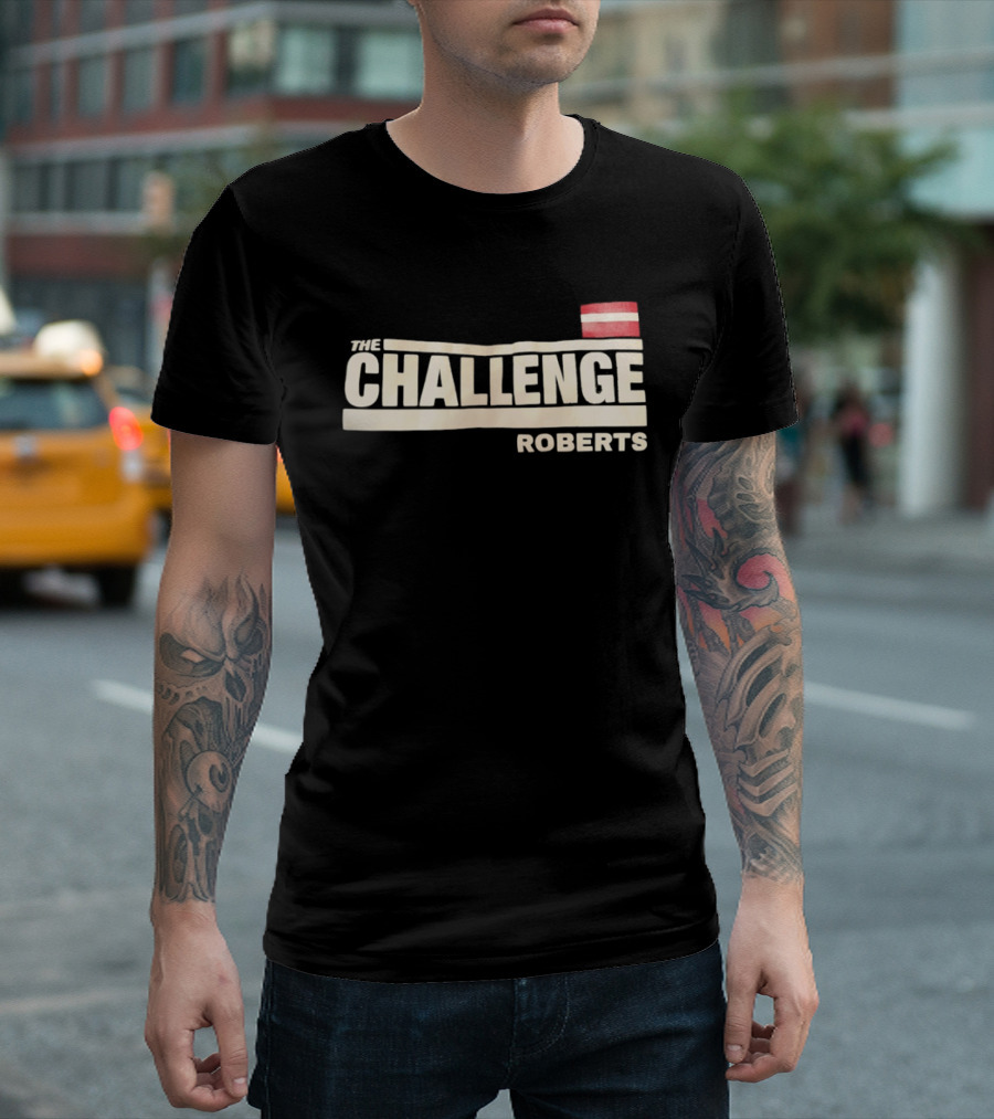 The Challenge Roberts Bold Text And Flag T-Shirt