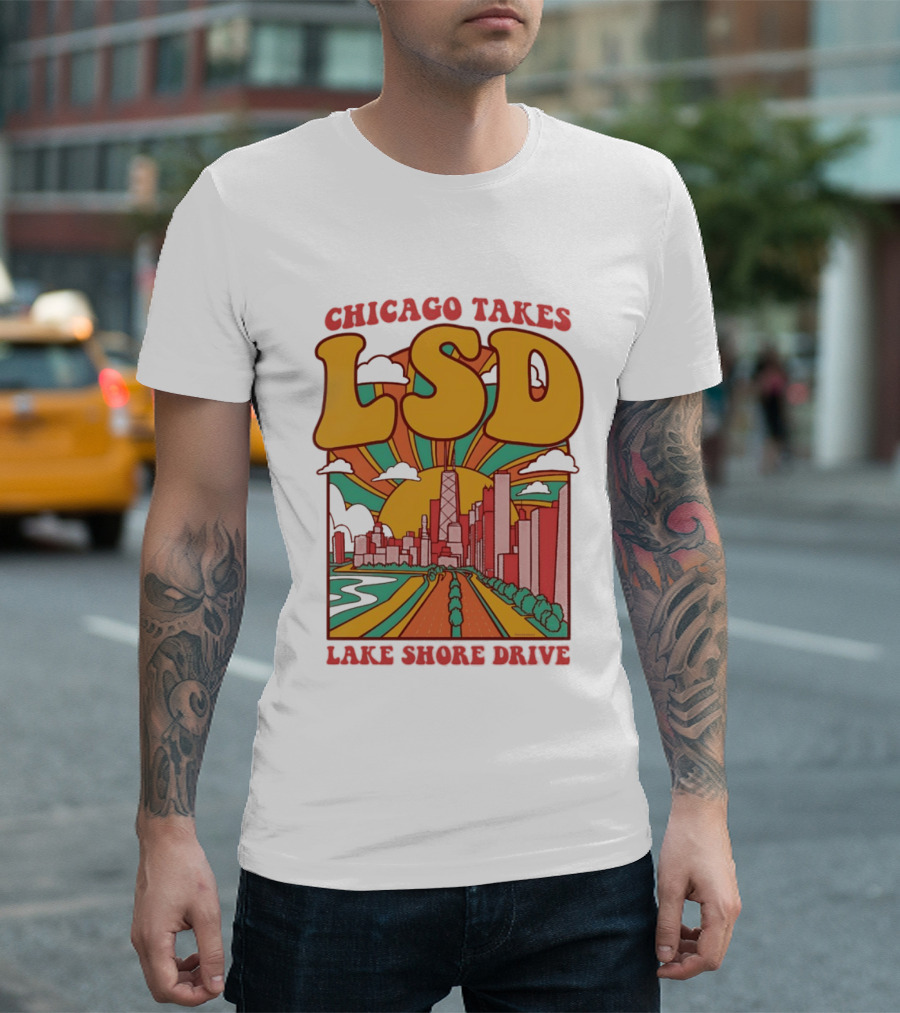Chicago Takes LSD Lake Shore Drive City Skyline T-Shirt