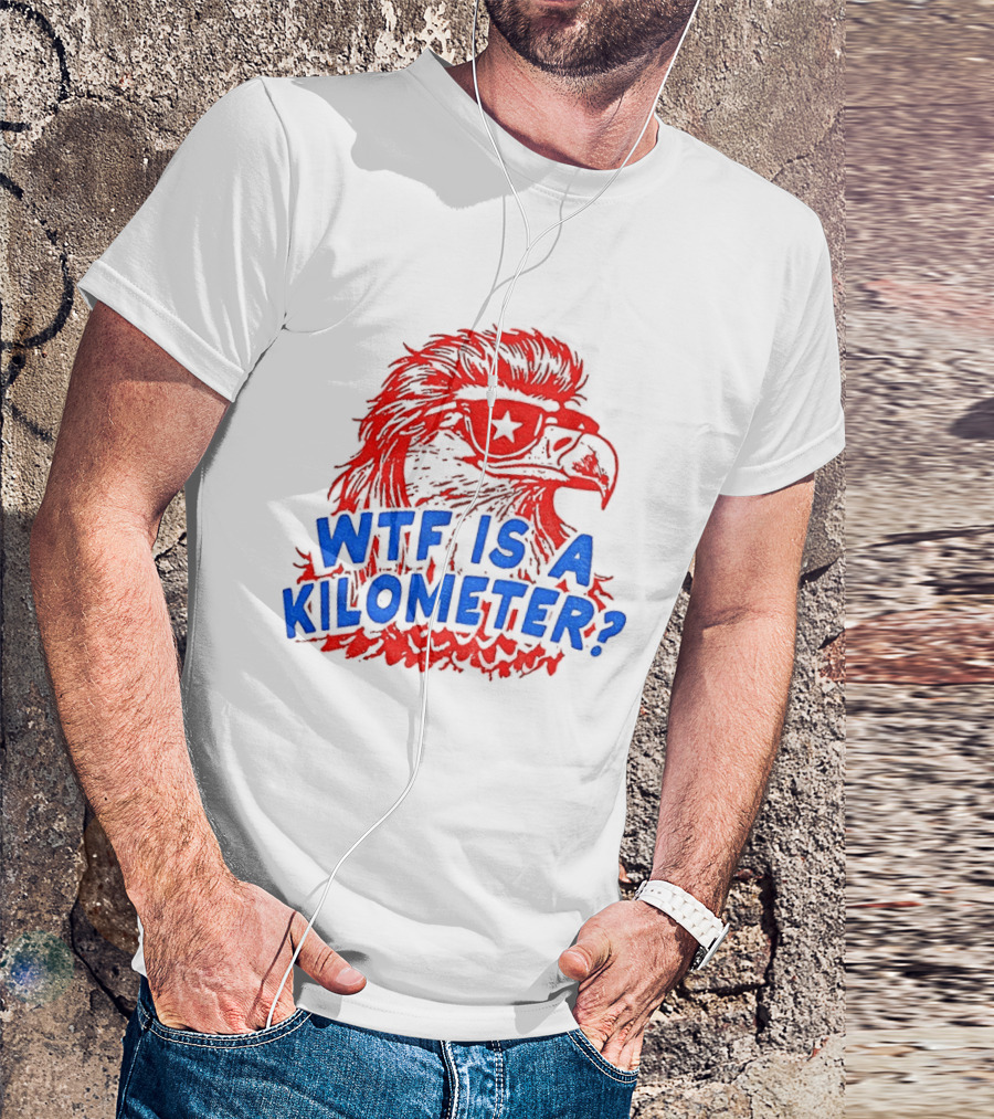 Wtf Is A Kilometer Firework Bald Eagle Star Glasses T-Shirt