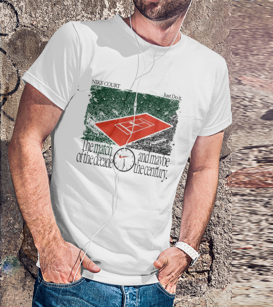 Nike Court Just Do It The Match Of The Decade And Maybe The Century T-Shirt