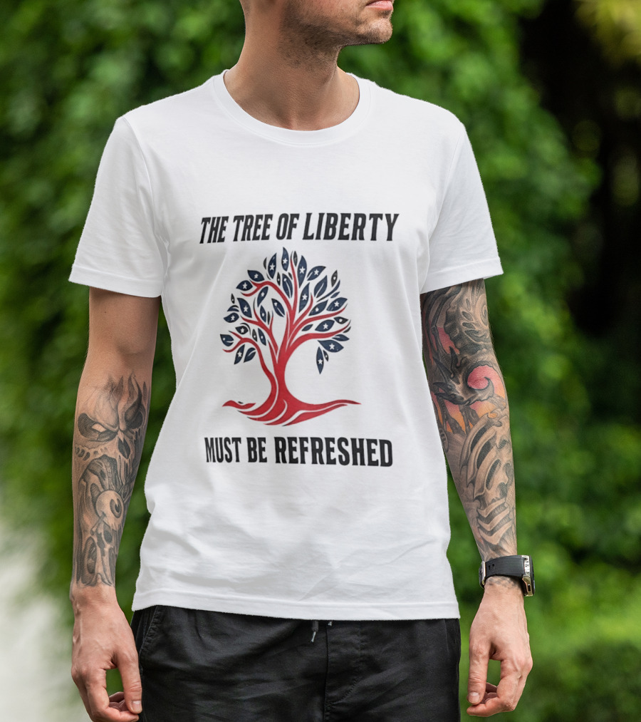 The Tree Of Liberty Must Be Refreshed Red Blue Tree T-Shirt