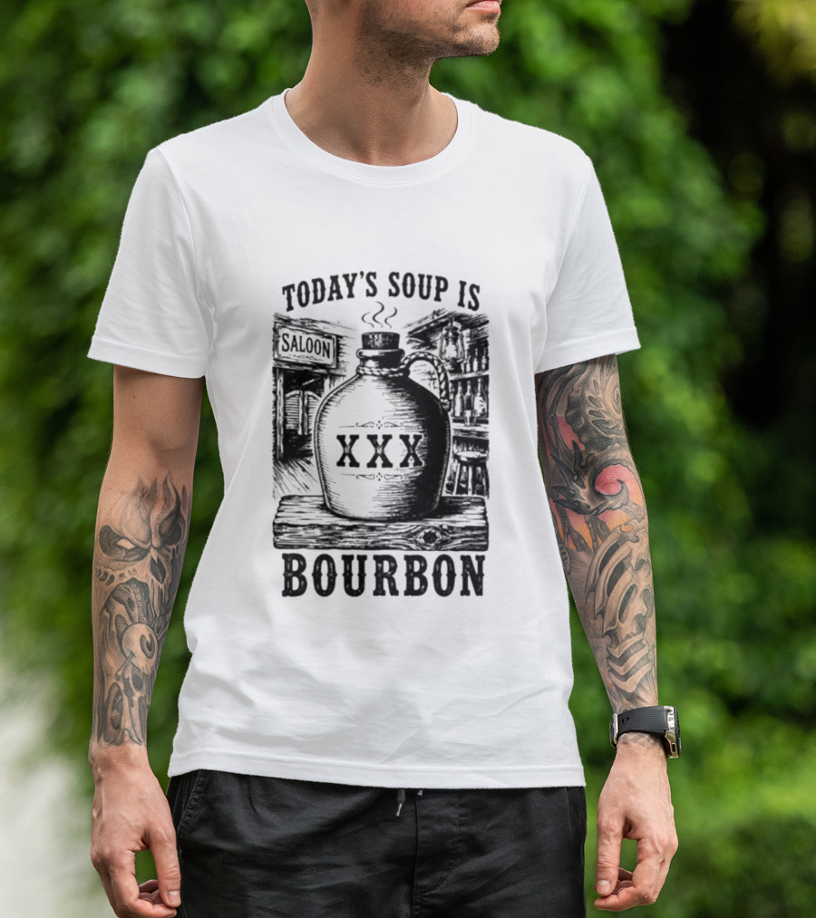 Today's Soup Is Saloon XXX Bourbon Vintage Western Barrel T-Shirt