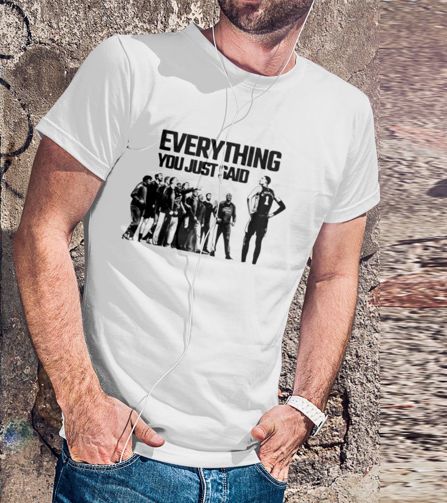 Victor Wembanyama Spurs Everything You Just Said Standing Strong T-Shirt