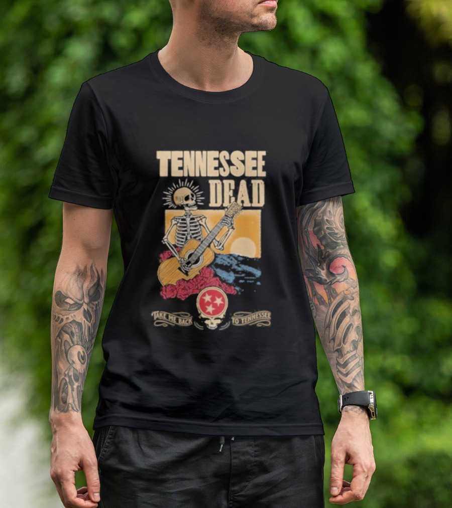 Tennessee Dead United States Of Take Me Back Skeleton Guitar Sun Roses T-Shirt