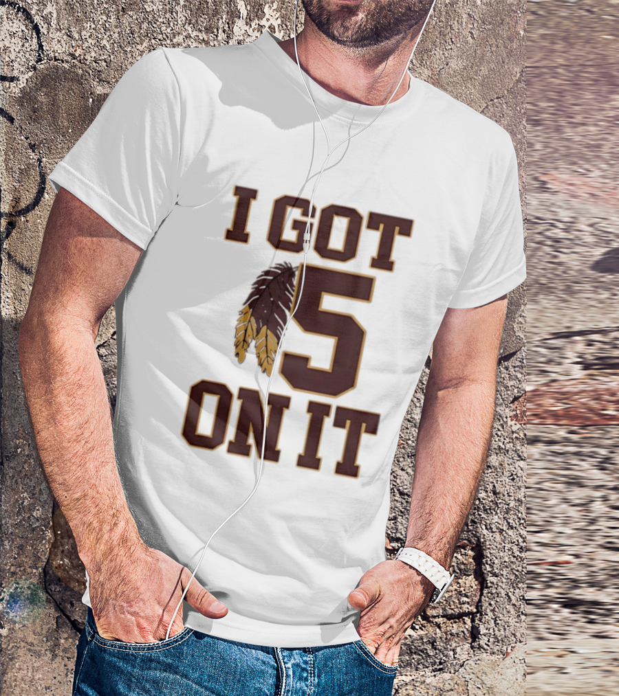 Jayden Daniels Washington Commanders I Got 5 On It Football Feathers T-Shirt