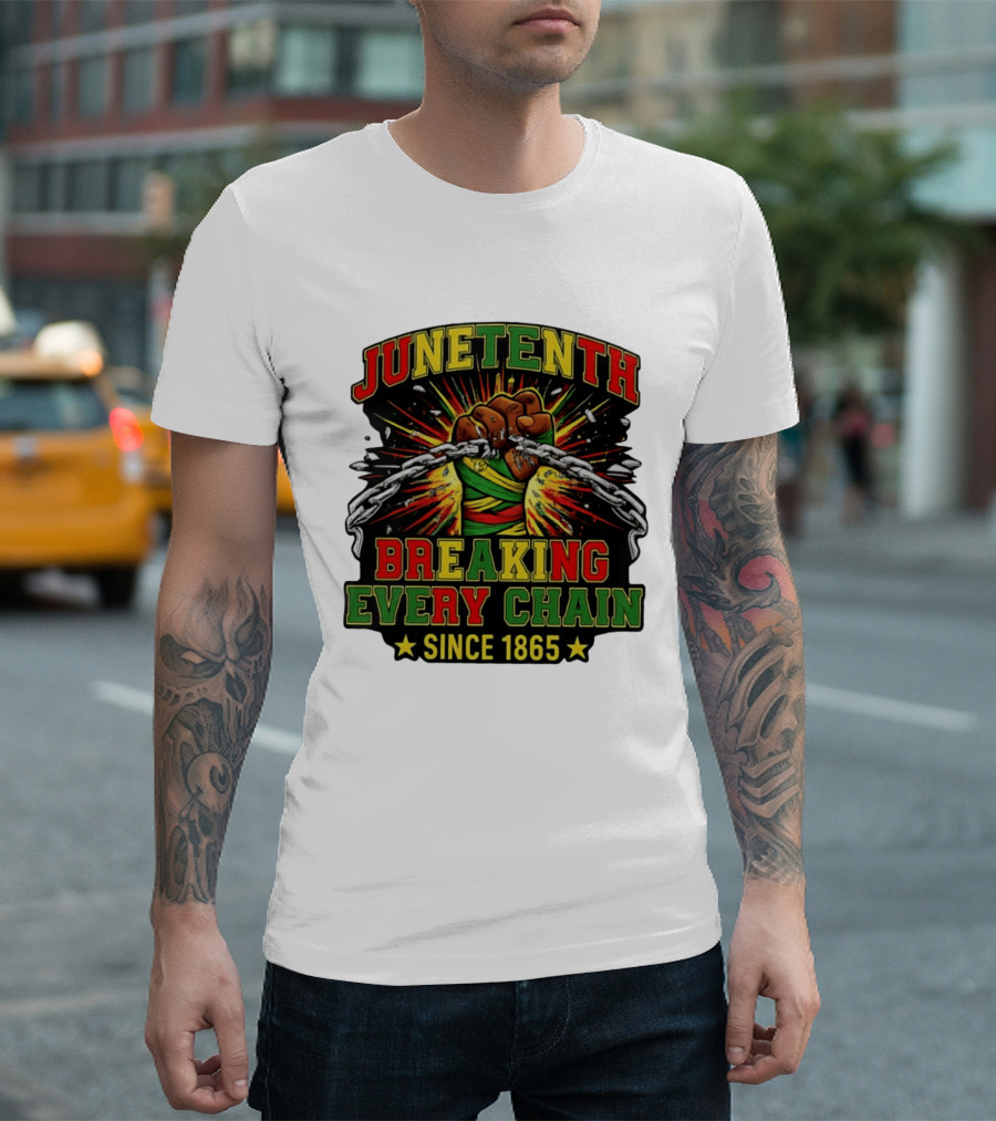 Juneteenth Breaking Every Chain Since 1865 Patriotic Fist And Chains T-Shirt