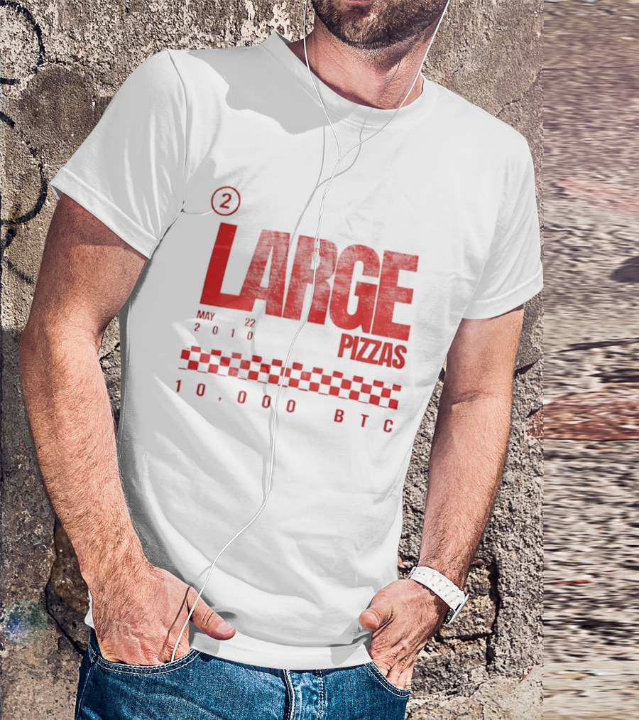 May 22 2010 Large Pizzas 10000 BTC T-Shirt