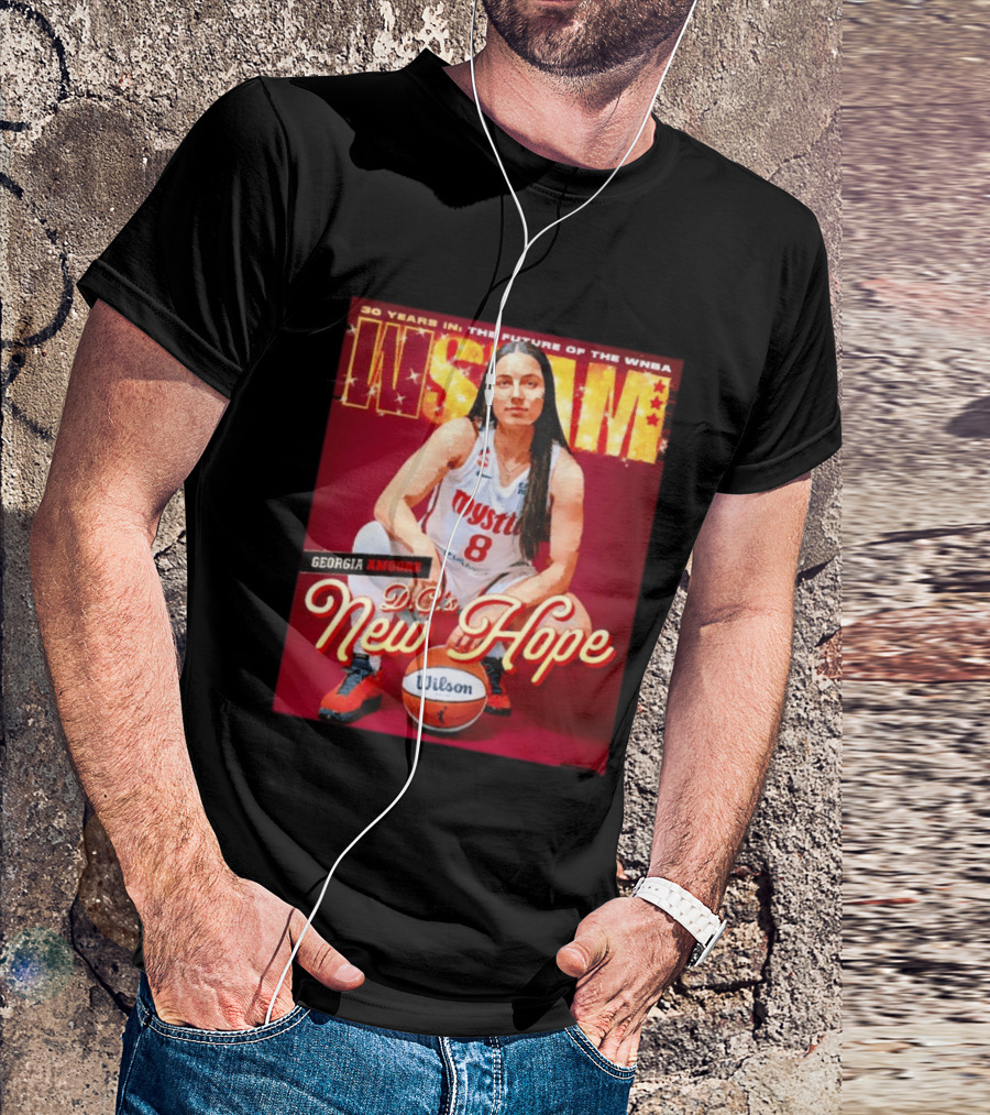 30 Years In The Future Of The WNBA WSLAM Georgia Amoore Mystics DC's New Hope T-Shirt
