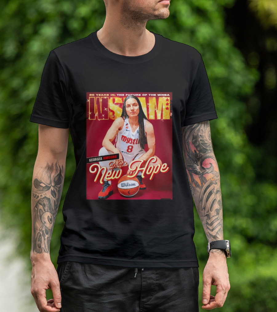 30 Years In The Future Of The WNBA WSLAM Georgia Amoore Mystics DC's New Hope T-Shirt