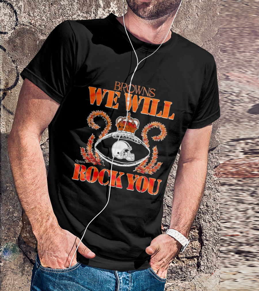 Browns We Will Rock You Queen Football Helmet Crown T-Shirt