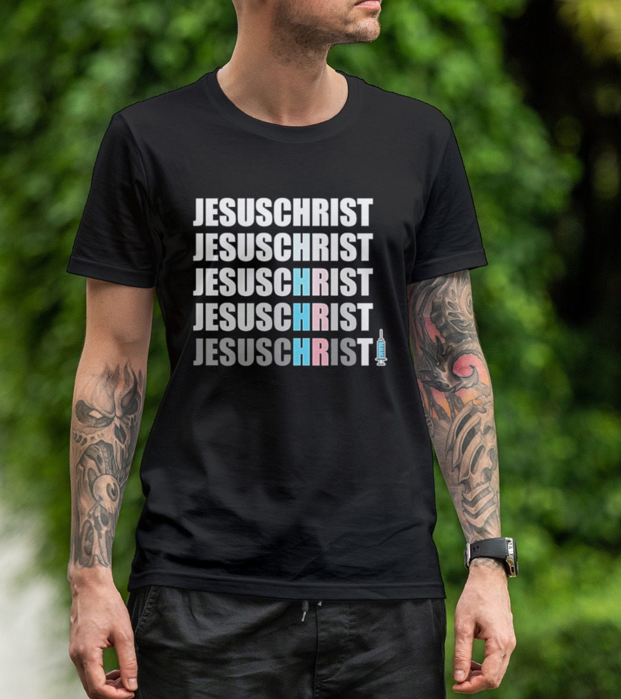 Jesus Christ HRT Transgender Support With Syringe T-Shirt