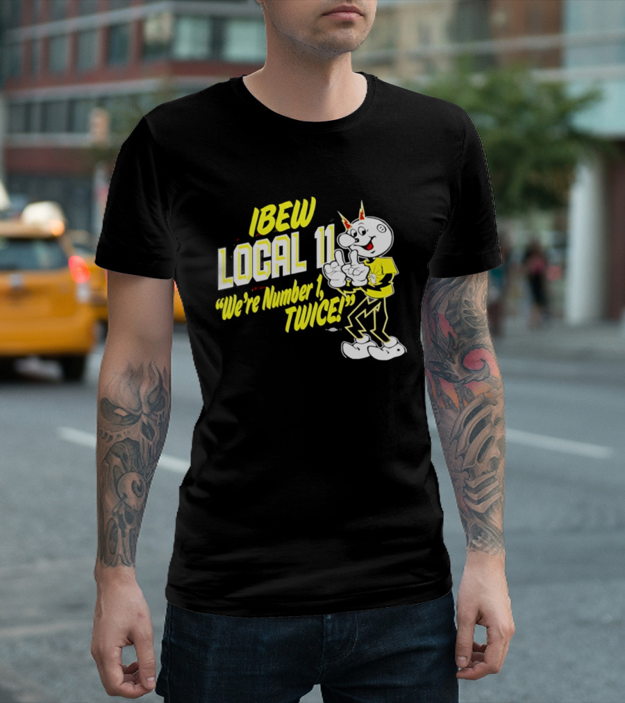 IBEW Local 11 Reddy Kilowatt We're Number 1 Twice T-Shirt