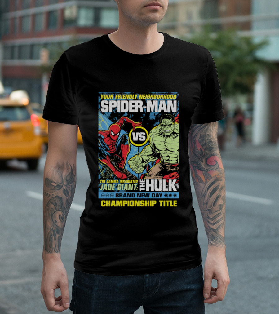 Your Friendly Neighborhood Spider Man Vs The Hulk Championship Title Brand New Day T-Shirt