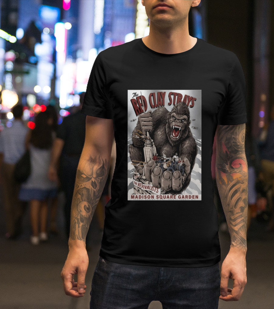 The Red Clay Strays Madison Square Garden The Revivalists King Kong Imagery New York NY Aug 9 2026 T-Shirt