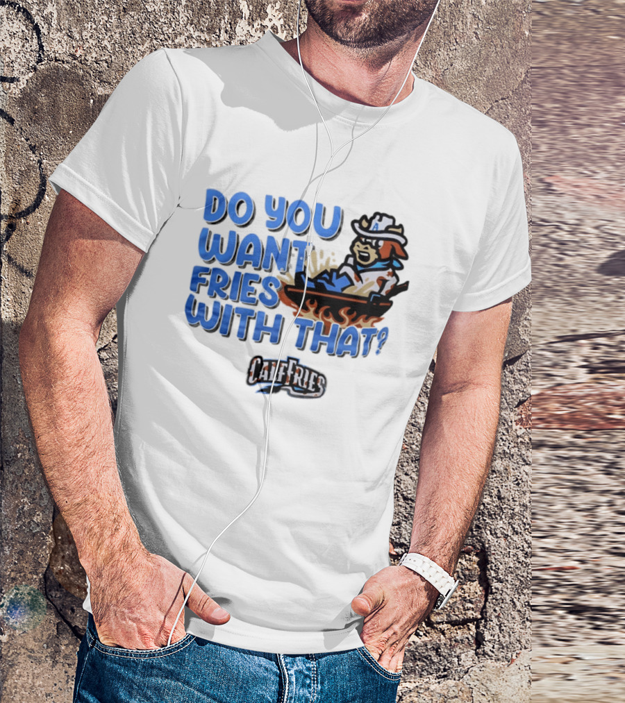 Calf Fries Do You Want Fries With That Cowpoke Frying Pan Flames T-Shirt