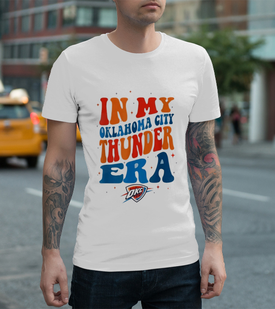 In My Oklahoma City Thunder Era OKC T-Shirt