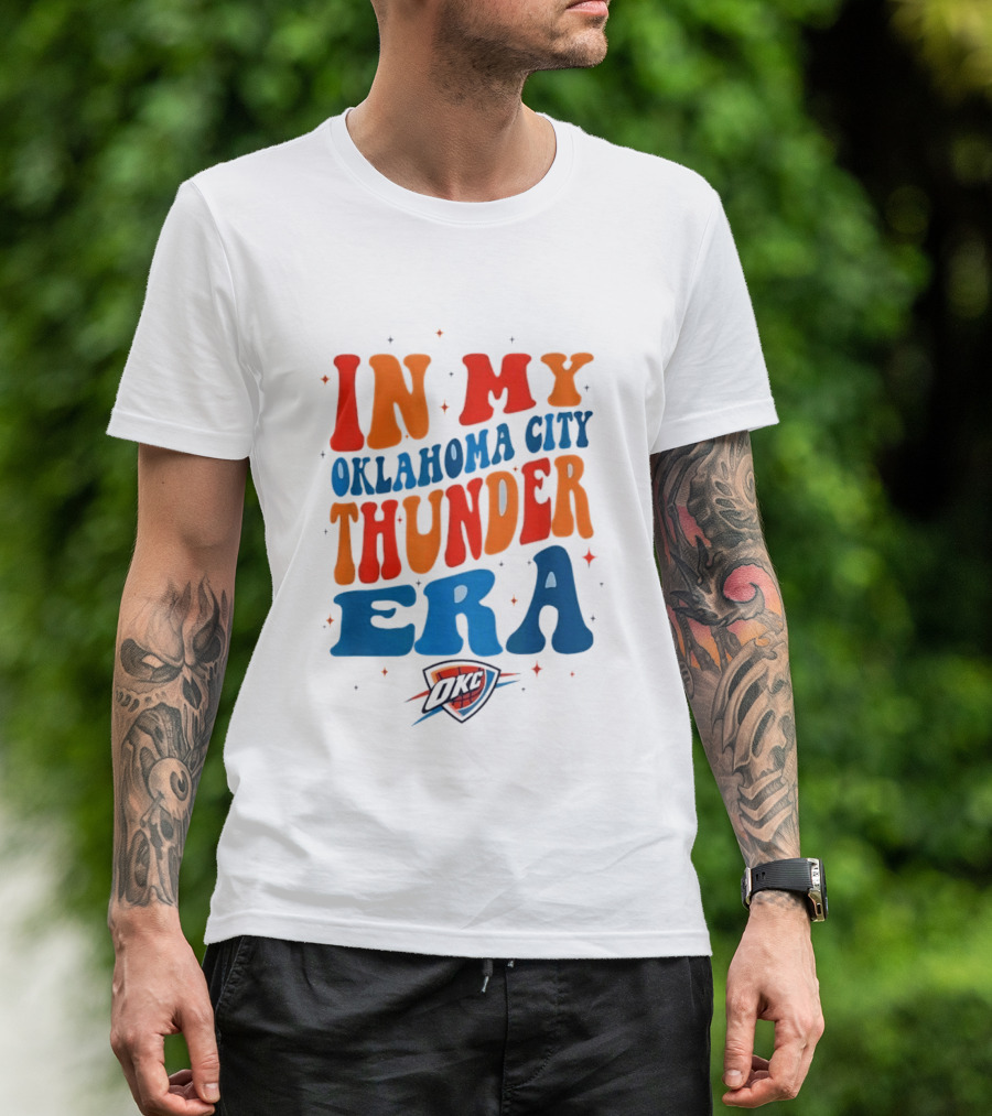 In My Oklahoma City Thunder Era OKC T-Shirt
