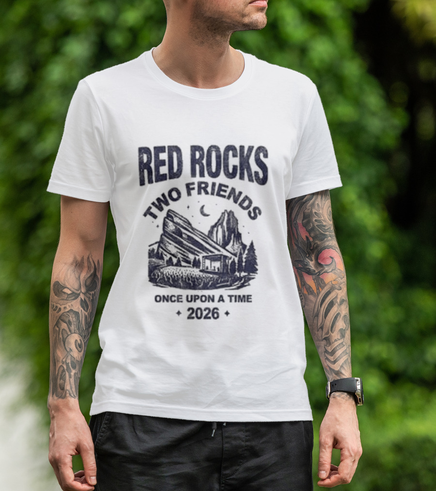 Red Rocks Two Friends Once Upon A Time 2020 T-Shirt