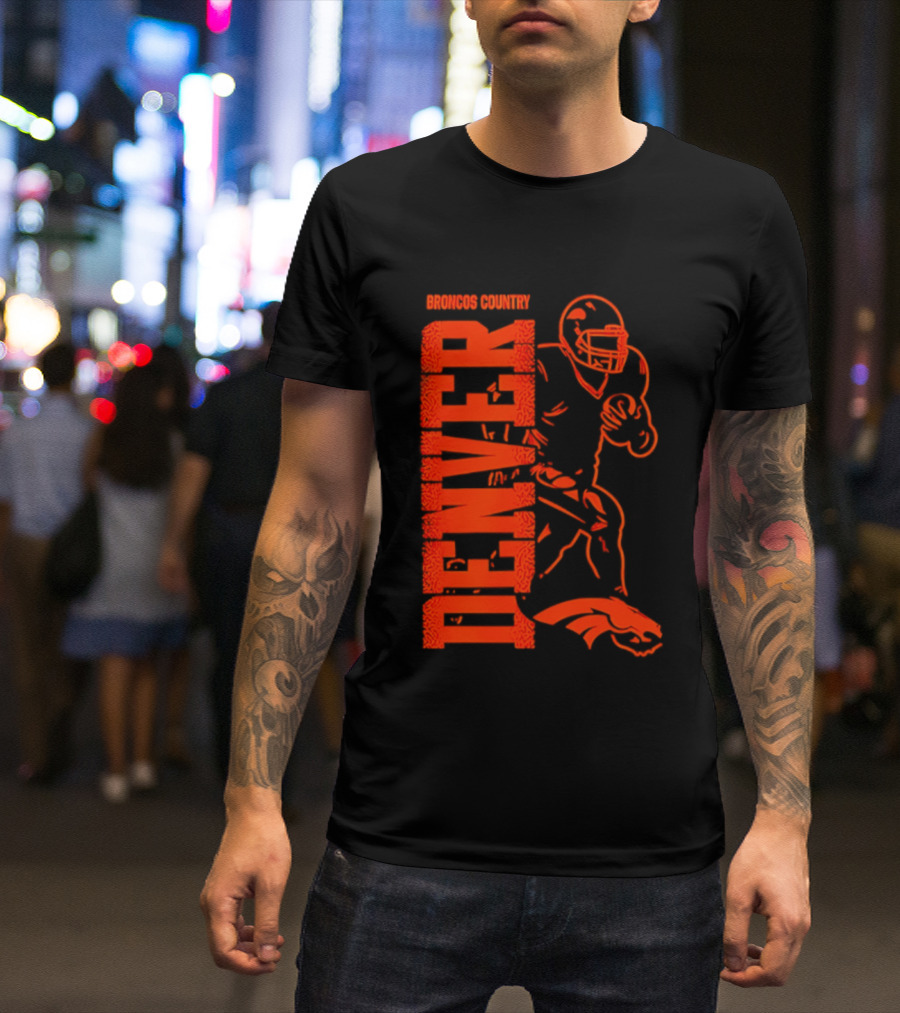 Broncos Country Denver Broncos Football Team Spirit T-Shirt